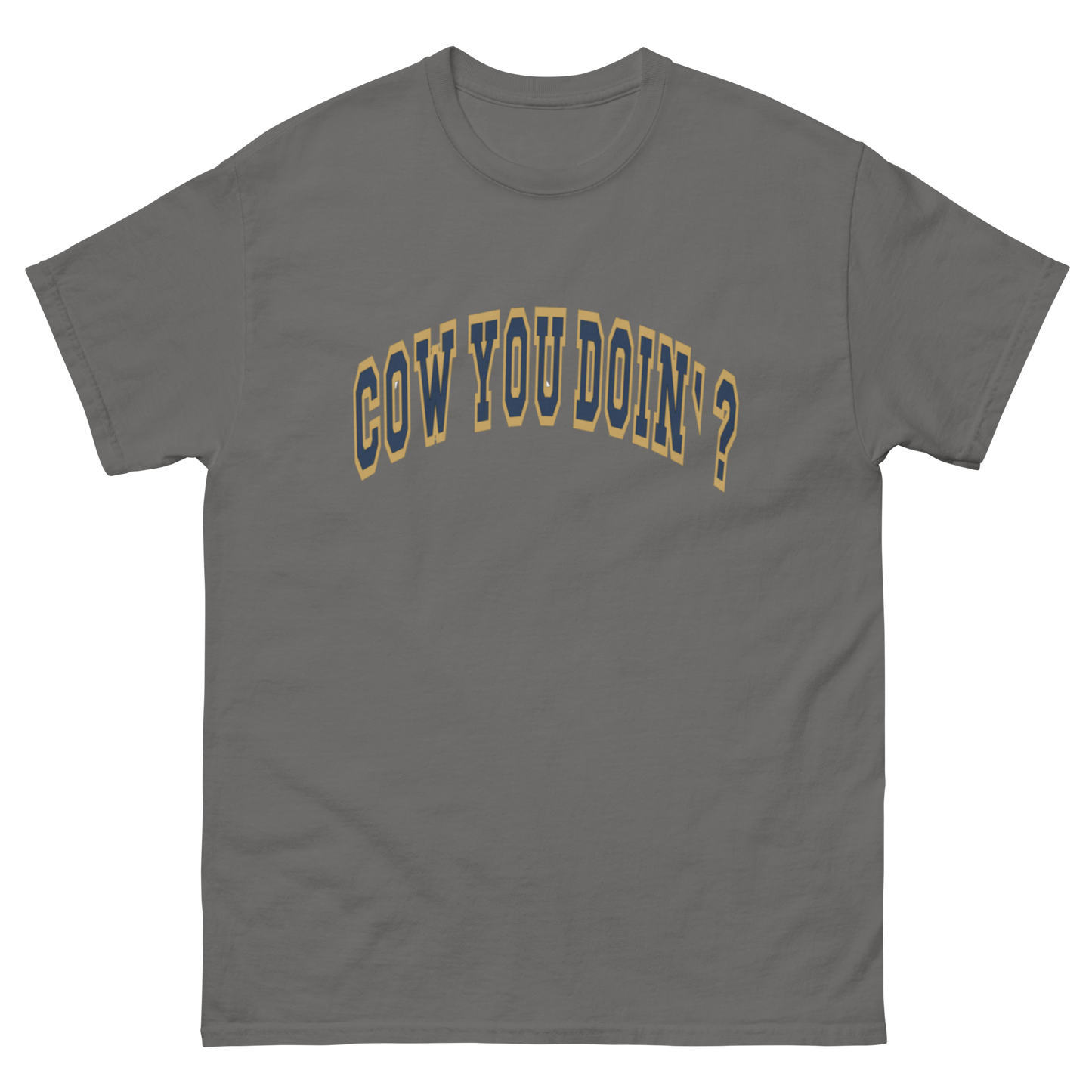 Cow You Doin / Chillin w My Herdies - Adults T Shirt