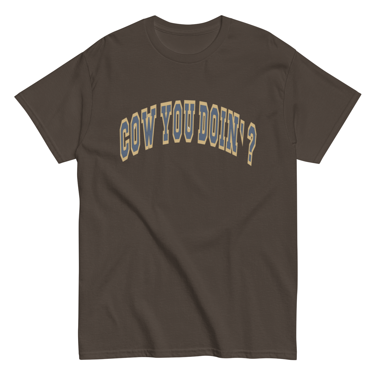 Cow You Doin' / Always Rockin' - Adults T Shirt