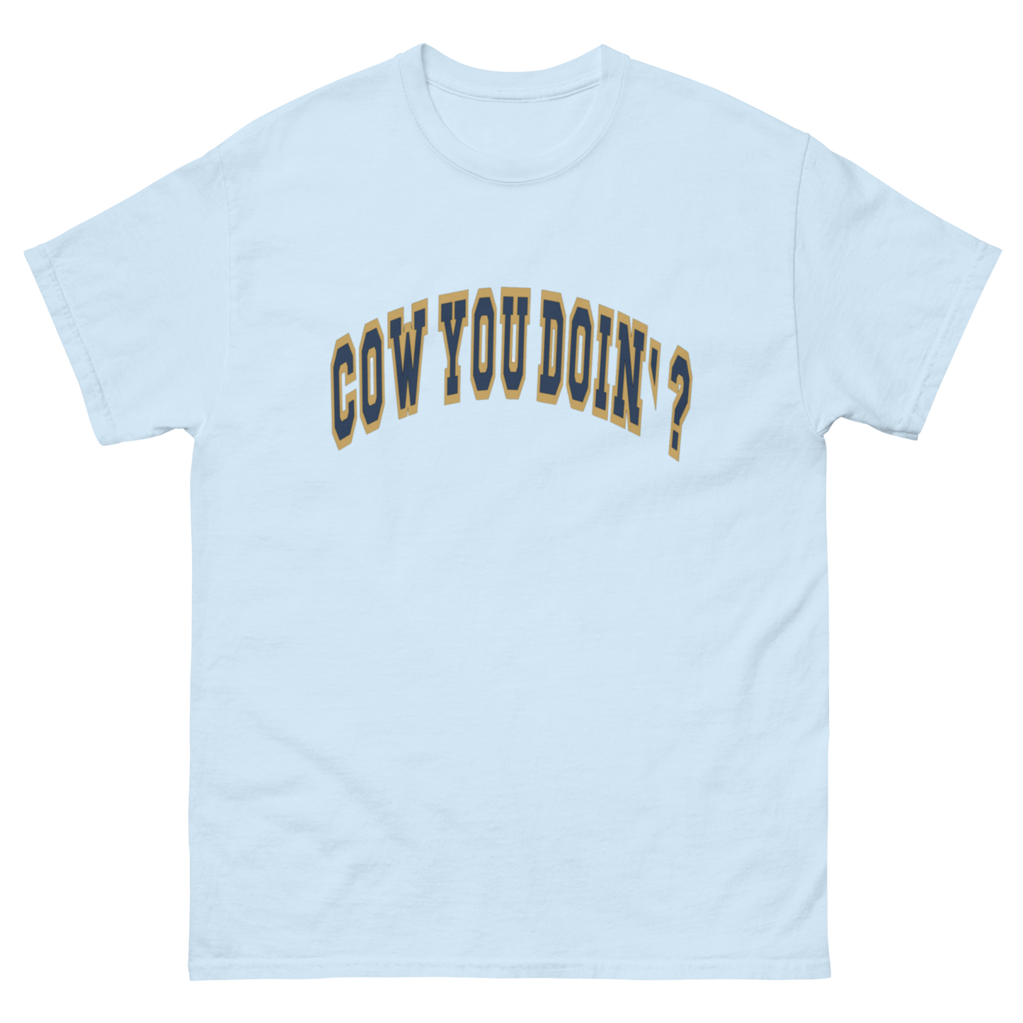 Cow You Doin / Chillin w My Herdies - Adults T Shirt