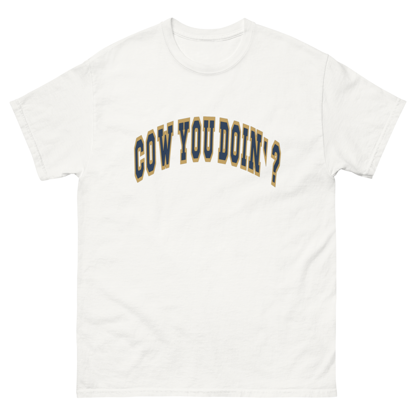 Cow You Doin / Chillin w My Herdies - Adults T Shirt