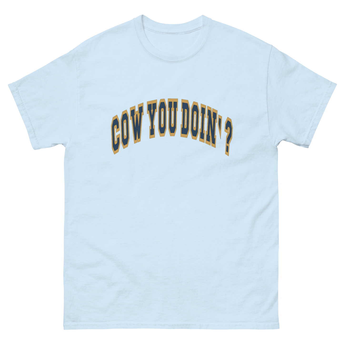 Cow You Doin' / Lovin' Life at The Bean Family Farm - Adults T Shirt