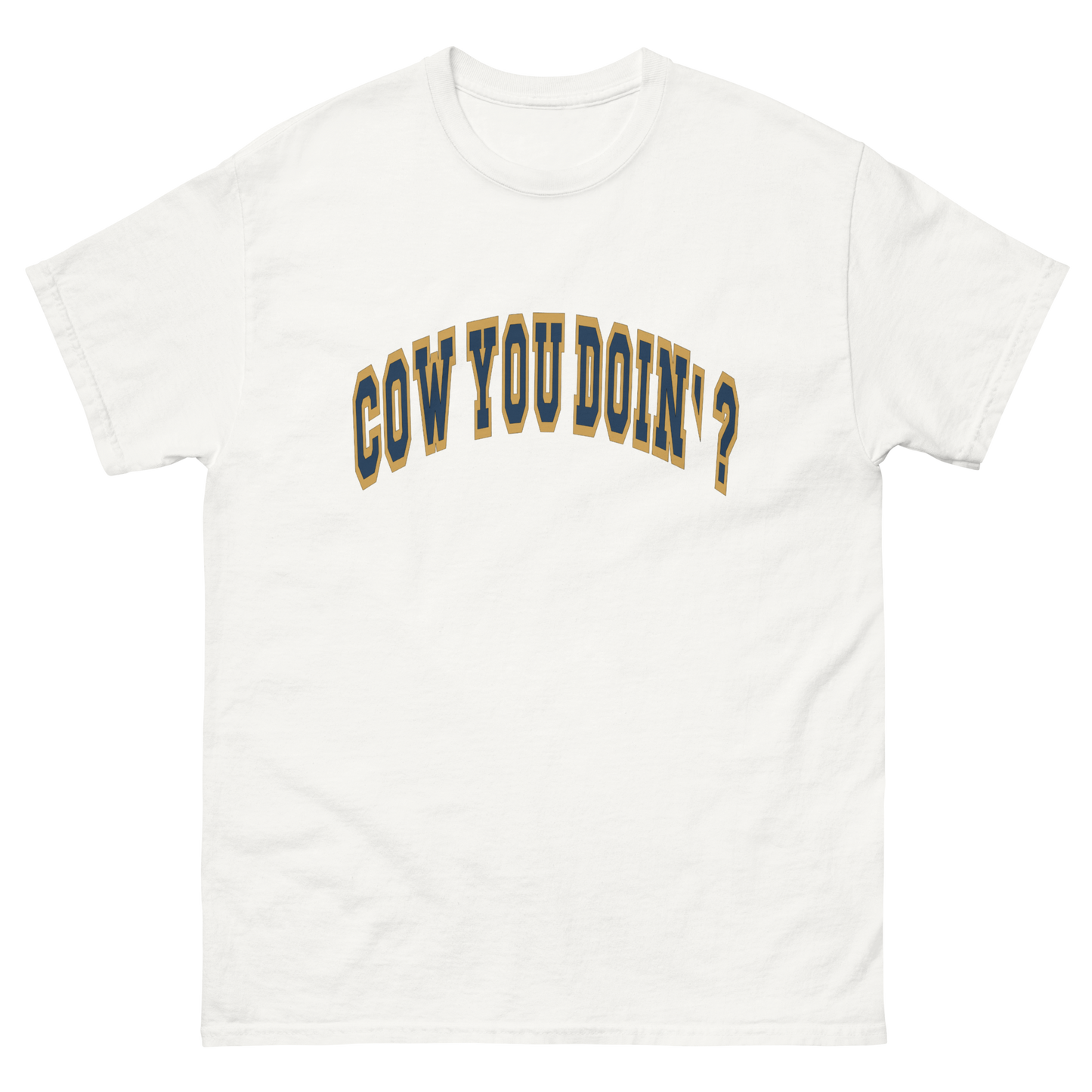 Cow You Doin' / Lovin' Life at The Bean Family Farm - Adults T Shirt